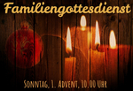 Familiengottesdienst 1. Advent mit Gunnar Geier