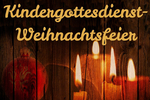 Kindergottesdienst Weihnachtsfeier 2022 Schöneck (Christbaumkugel mit 4 Kerzen)