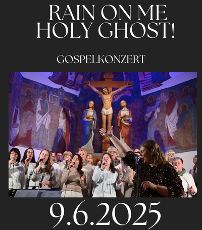 „Rain on me, holy ghost!“ - Gospel-Gottesdienst Pfingstmontag in Schöneck (09.06.2025)