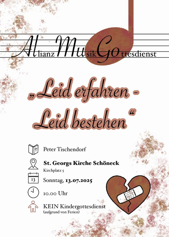 "Leid erfahren - Leid bestehen" - Plakat des AllianzMusikGottesdienst am Sonntag, 13.07.2025 in der St. Georg Kirche Schöneck
