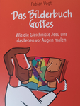 Fabian Vogt "Das Bilderbuch Gottes" Illustration von Joy Katzmarzik