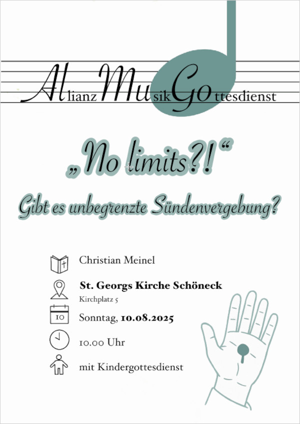 "No Limits?! - Gibt es unbegrenzte Sündenvergebung?"   Plakat des AllianzMusikGottesdienst am Sonntag, 10.08.2025 in der St. Georg Kirche Schöneck