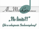 "No Limits?! - Gibt es unbegrenzte Sündenvergebung?"   AllianzMusikGottesdienst am Sonntag, 10.08.2025 in der St. Georg Kirche Schöneck