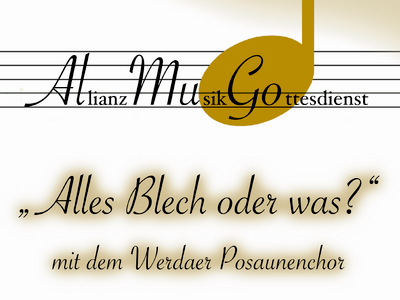 "Alles Blech oder was?"  -  AllianzMusikGottesdienst am Sonntag, 14.09.2025 in der St. Georg Kirche Schöneck