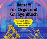Plakat "Konzert für Orgel und Garagenblech"