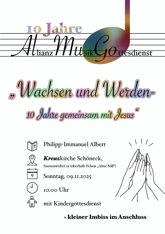Wachsen und Werden - 10 Jahre gemeinsam mit Jesus "   Plakat des AllianzMusikGottesdienst am Sonntag, 9.11.2025 in der Kreuzkirche Schöneck