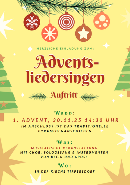 "Adventsliedersingen - Auftritt" - Plakat des Adventsliedersingen in Tirpersdorf am 30.11.2025