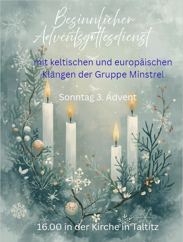 Besinnlicher Adventsgottesdienst mit keltischen und europäischen Klängen der Gruppe Minstrel - Plakat für musikalischen Adventsgotteidenst in Taltitz