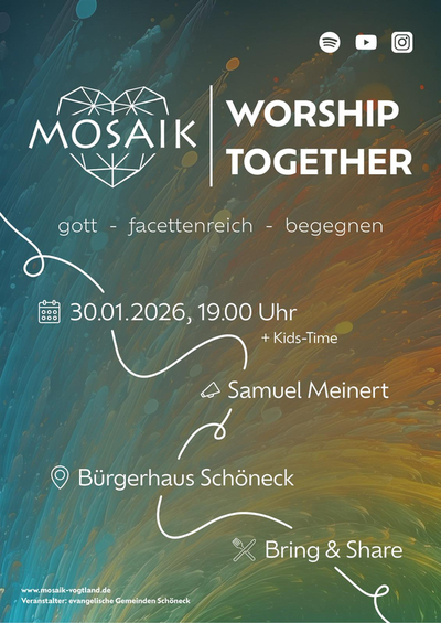 MOSAIK - worship together am 30. Januar in Schöneck