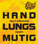 "HAND LUNGS MUTIG" - JUKON am 17.04.2026 in Oelsnitz