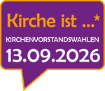 Sprechblase "Kirche ist ... " KIRCHENVORSTANDSWAHLEN 13.09.2026