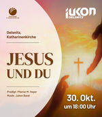 "JESUS UND DU" - Plaket des JUKON a, 30.10.2026 in Oelsnitz