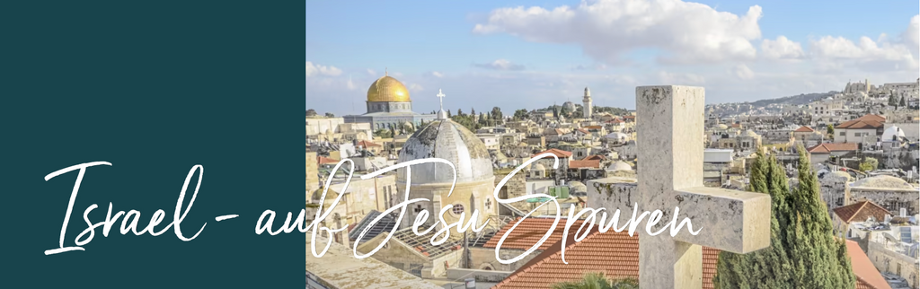 Israel - auf den Spuren Jesu (Blick auf die Stadtsilhouette von Jerusalem)