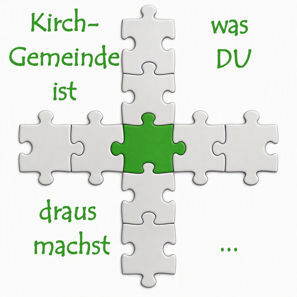 "Kirchgemeinde Ist Was Du Draus Machst ... "  Puzzlezteile bilden ein Kreuz